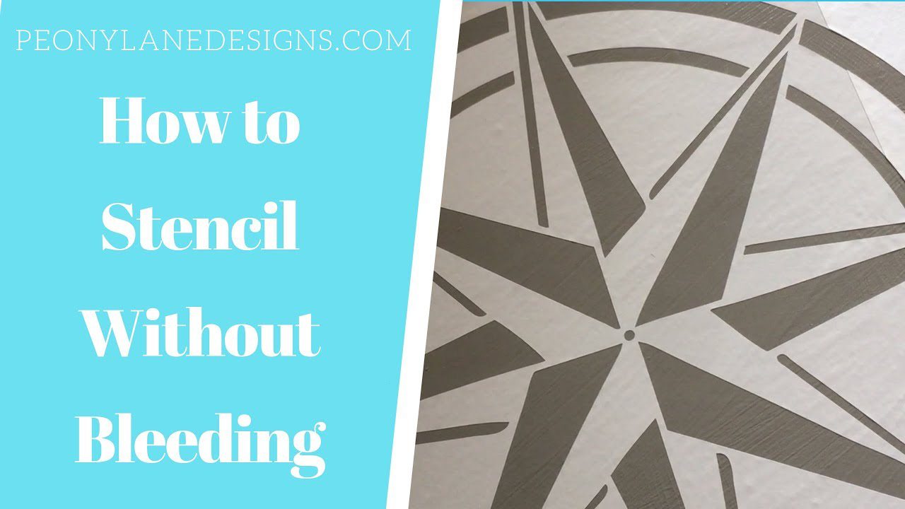 How to Stencil Without Paint BleedPeony Lane Designs