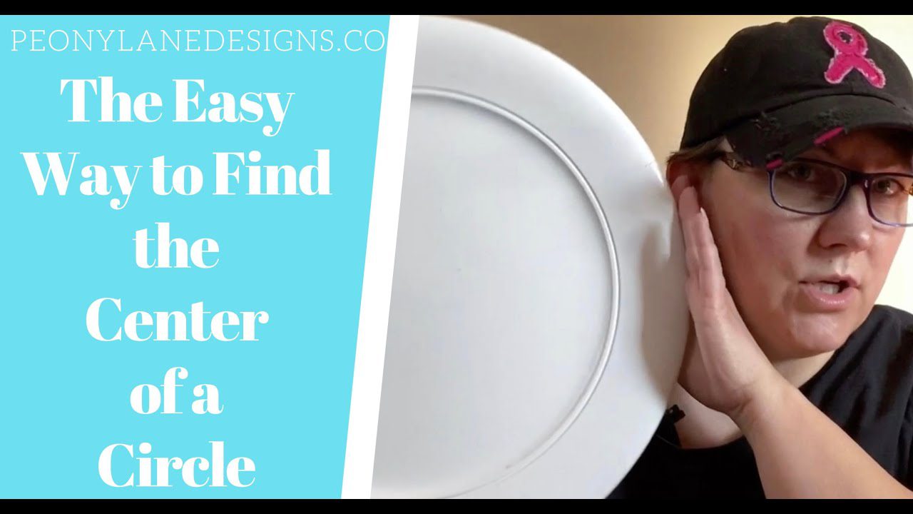 How to Easily Find the Center of a Circle for DrillingPeony Lane Designs