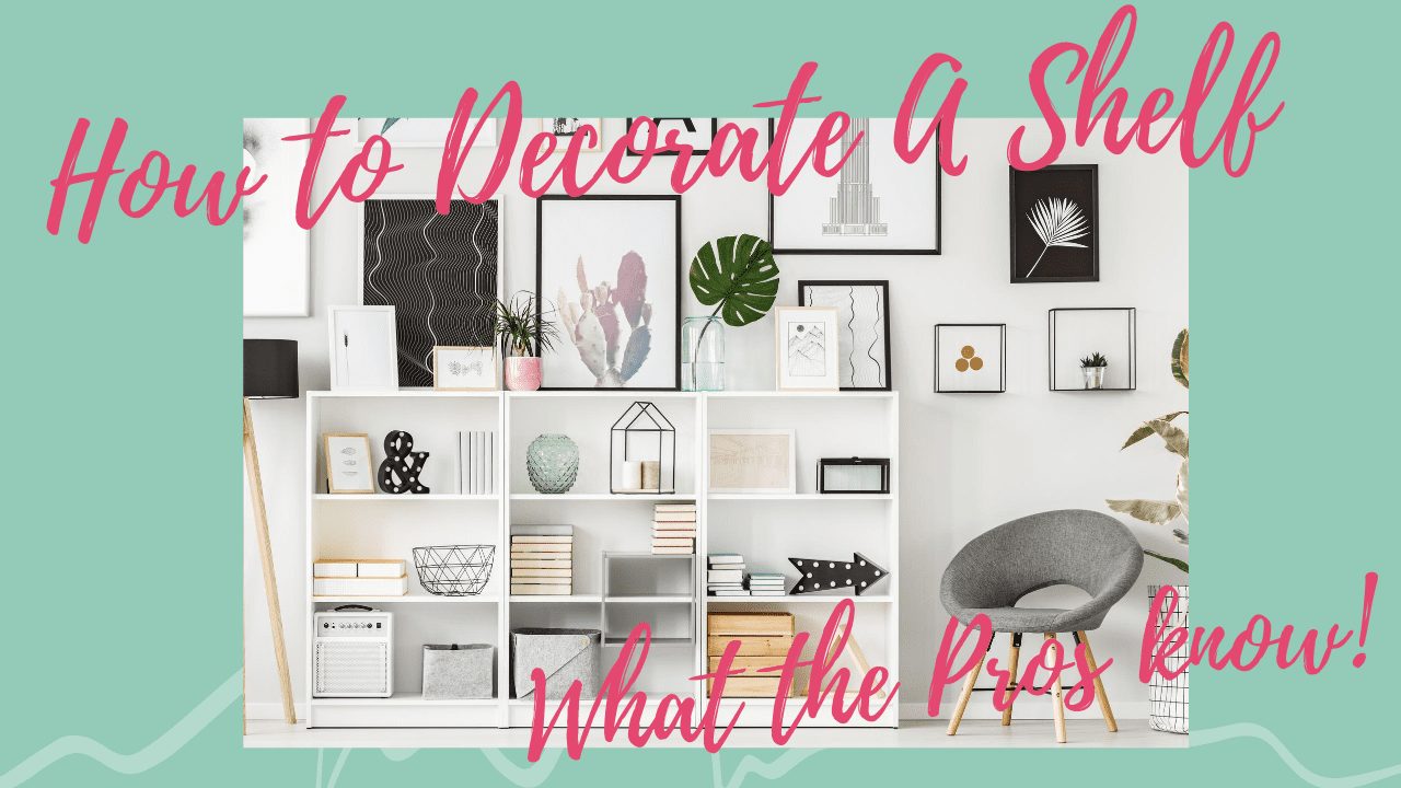How to Decorate A Shelf What the Pros KnowPeony Lane Designs